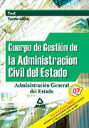 TEST. CUERPO GESTION ADMINISTRACION CIVIL DEL ESTADO. TURNO LIBRE 2007