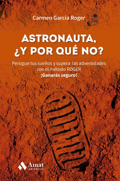 ASTRONAUTA, ¿Y POR QUÉ NO?