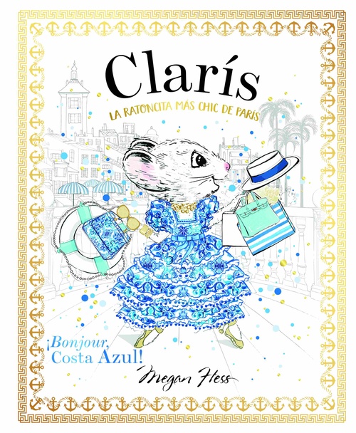 ¡BONJOUR, COSTA AZUL!. CLARÍS, LA RATONCITA MÁS CHIC DE PARIS