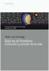 QUE ES EL HOMBRE: EVOLUCION Y SENTIDO DE LA VIDA (  PREMIO JOVELLANOS