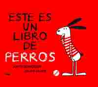 ESTE ES UN LIBRO DE PERROS