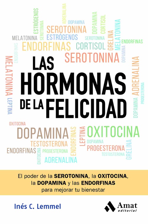 LAS HORMONAS DE LA FELICIDAD *