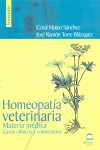 HOMEOPATIA VETERINARIA. MATERIA MEDICA, CASOS CLINICOS Y COMENTARIOS