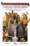 32. CARTAGO CONTRA ROMA. SOLDADOS Y BATALLAS DE LAS GUERRAS PUNICAS