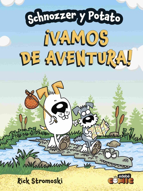 ¡VAMOS DE AVENTURA!. SCHONOZZER Y POTATO