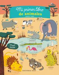 MI PRIMER LIBRO DE ANIMALES ESPAÑOL/INGLÉS