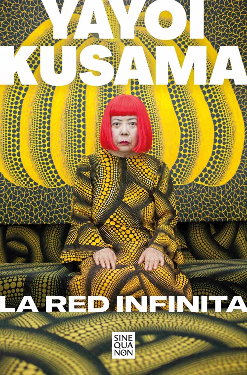 LA RED INFINITA. YAYOI KUSAMA
