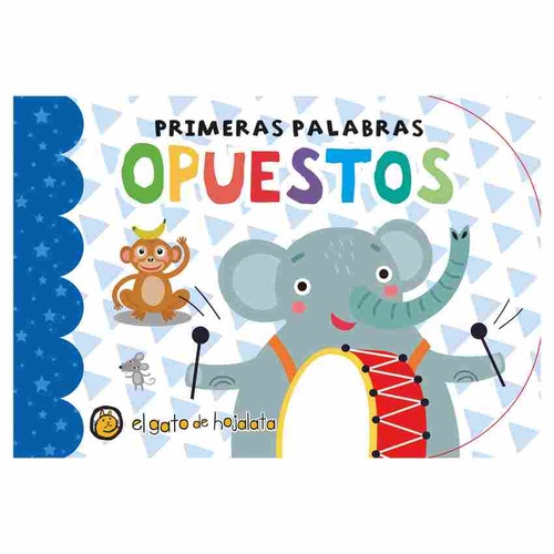 OPUESTOS. PRIMERAS PALABRAS