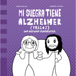 MI SUEGRA TIENE ALZHEIMER ( PRECOZ)