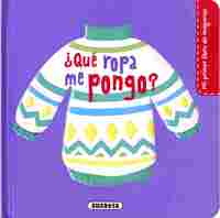 ¿QUE ROPA ME PONGO?. MI PRIMER LIBRO DE IMAGENES