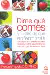 DÍME QUÉ COMES Y TE DIRÉ DE QUÉ ENFERMARÁS