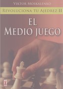 EL MEDIO JUEGO - REVOLUCIONA TU JUEGO 2