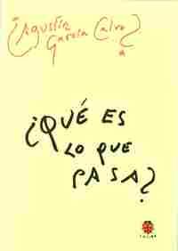 ¿ QUE ES LO QUE PASA ?