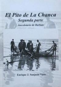 II. EL PITO DE LA CHANCA. SEGUNDA PARTE