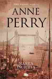 MAREA INCIERTA (DETECTIVE WILLIAM MONK 14)