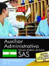 TEMARIO ESPECÍFICO. VOL I. AUXILIAR ADMINISTRATIVO. SERVICIO ANDALUZ DE SALUD (SAS).