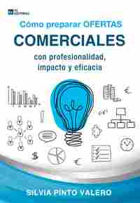 COMO PREPARAR OFERTAS COMERCIALES CON PROFESIONALIDAD, IMPACTO Y EFICACIA