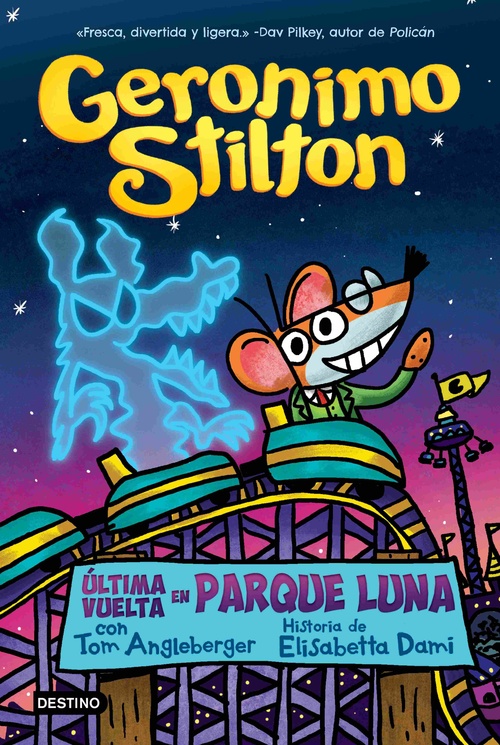 ÚLTIMA VUELTA EN PARQUE LUNA. GERONIMO STILTON