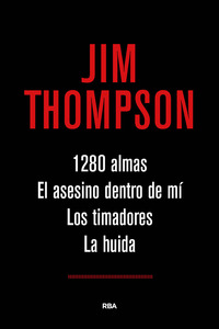1280 ALMAS / EL ASESINO ESTÁ DENTRO DE MÍ / LOS TIMADORES / LA HUIDA
