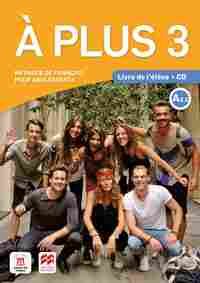 À PLUS 3. LIVRE DE LŽ ÉLÈVE
