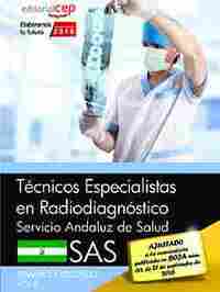TEMARIO ESPECIFICO VOL.TÉCNICOS ESPECIALISTAS EN RADIODIAGNÓSTICO. SERVICIO ANDALUZ DE SALUD (SAS).