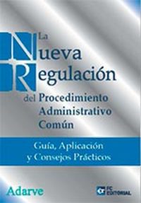 LA NUEVA REGULACION DEL PROCEDIMIENTO ADMINISTRATIVO COMUN