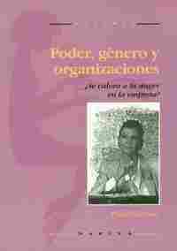 PODER, GENERO Y ORGANIZACIONES. SE VALORA A LA MUJER EN LA EMPRESA?