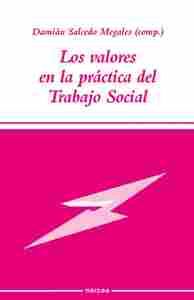 VALORES EN LA PRACTICA DEL TRABAJO SOCIAL