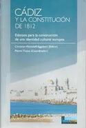 CADIZ Y LA CONSTITUCION DE 1812. ESBOZOS CONSTRUCCION CULTURAL EUROPEA