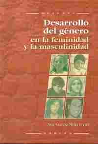 DESARROLLO DEL GENERO EN LA FEMINIDAD Y LA MASCULINIDAD
