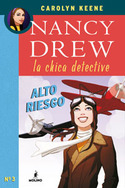 4. ALTO RIESGO. NANCY DREW, LA CHICA DETECTIVE