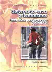 MUJERES JOVENES Y FEMINISMO. VALORES, CULTURA Y COMPORTAMIENTOS FRENTE