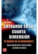 2. ENTRANDO EN LA CUARTA DIMENSION: EL DESTINO DE LA HUMANIDAD