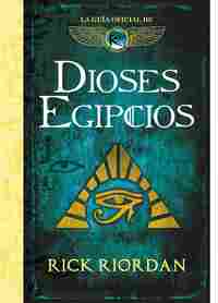 LA GUÍA OFICIAL DE DIOSES Y EGIPCIOS