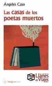 LA CASA DE LOS POETAS MUERTOS