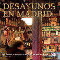 DESAYUNOS EN MADRID