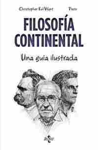 FILOSOFÍA CONTINENTAL. UNA GUIA ILUSTRADA