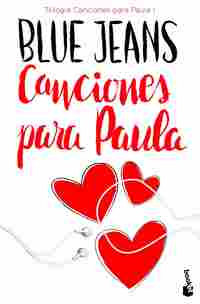 1. CANCIONES PARA PAULA. TRILOGÍA CANCIONES PARA PAULA