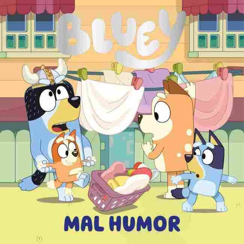 MAL HUMOR. BLUEY