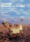 LA VUELTA AL MUNDO EN 10 AÑOS