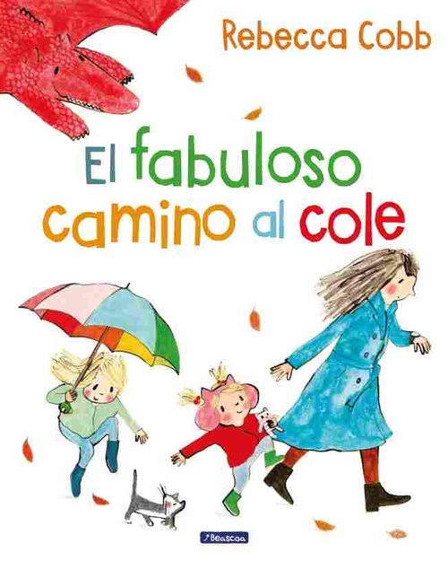 EL FABULOSO CAMINO AL COLE