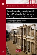 II. PROTOHISTORIA Y ANTIGUEDAD DE LA PENINSULA IBERICA: IBERIA PRERROMANA Y LA ROMANIDAD