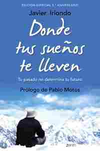 DONDE TUS SUEÑOS TE LLEVEN. TU PASADO NO DETERMINA TU FUTURO
