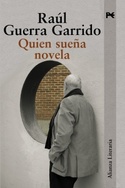 QUIÉN SUEÑA NOVELA (XI PREMIO NOVELA FERNANDO QUIÑONES)
