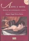 ARTE Y MITO. MANUAL DE ICONOGRAFIA CLASICA