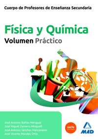 FISICA Y QUIMICA: VOLUMEN PRACTICO. CUERPO DE PROFESORES DE ENSEÑANZA SECUNDARIA