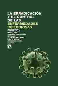 LA ERRADICACIÓN Y EL CONTROL DE LAS ENFERMEDADES INFECCIOSAS