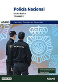 POLICIA NACIONAL. TEMARIO 2. ESCALA BÁSICA. FUERZAS Y CUERPOS DE SEGURIDAD