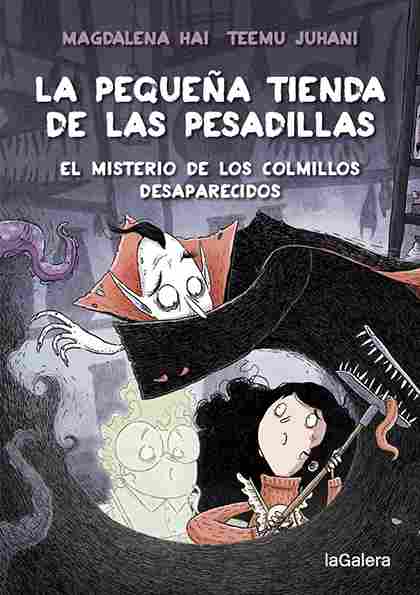 EL MISTERIO DE LOS COLMILLOS DESAPARECIDOS. LA PEQUEÑA TIENDA DE LAS PESADILLAS, 2