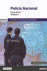 POLICIA NACIONAL. TEMARIO 3. ESCALA BÁSICA. FUERZAS Y CUERPOS DE SEGURIDAD